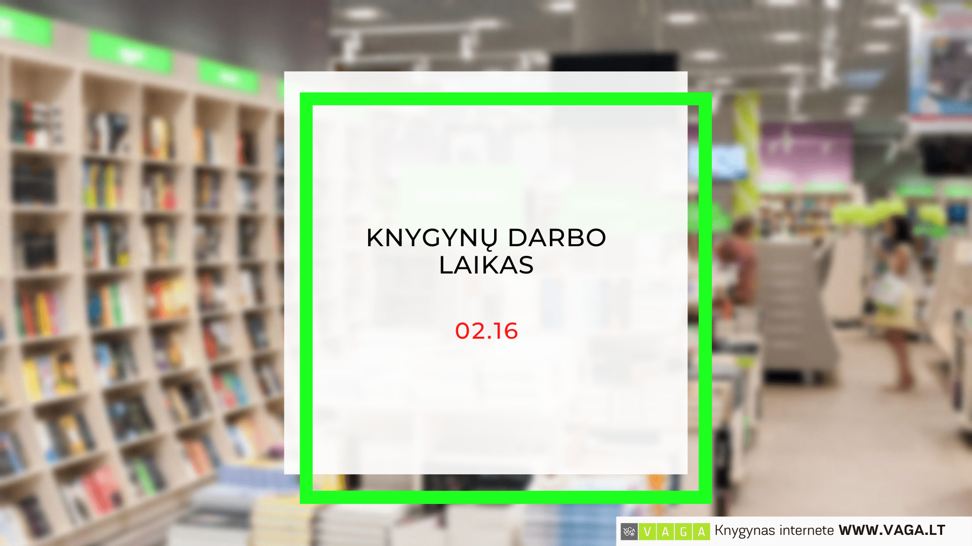 Knygynų darbo laikas 2022.02.16